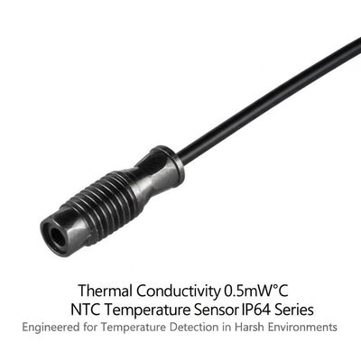 Conductividade térmica 0,5mW°C Sensor de temperatura NTC Série IP64 Projetado para detecção de temperatura em ambientes adversos